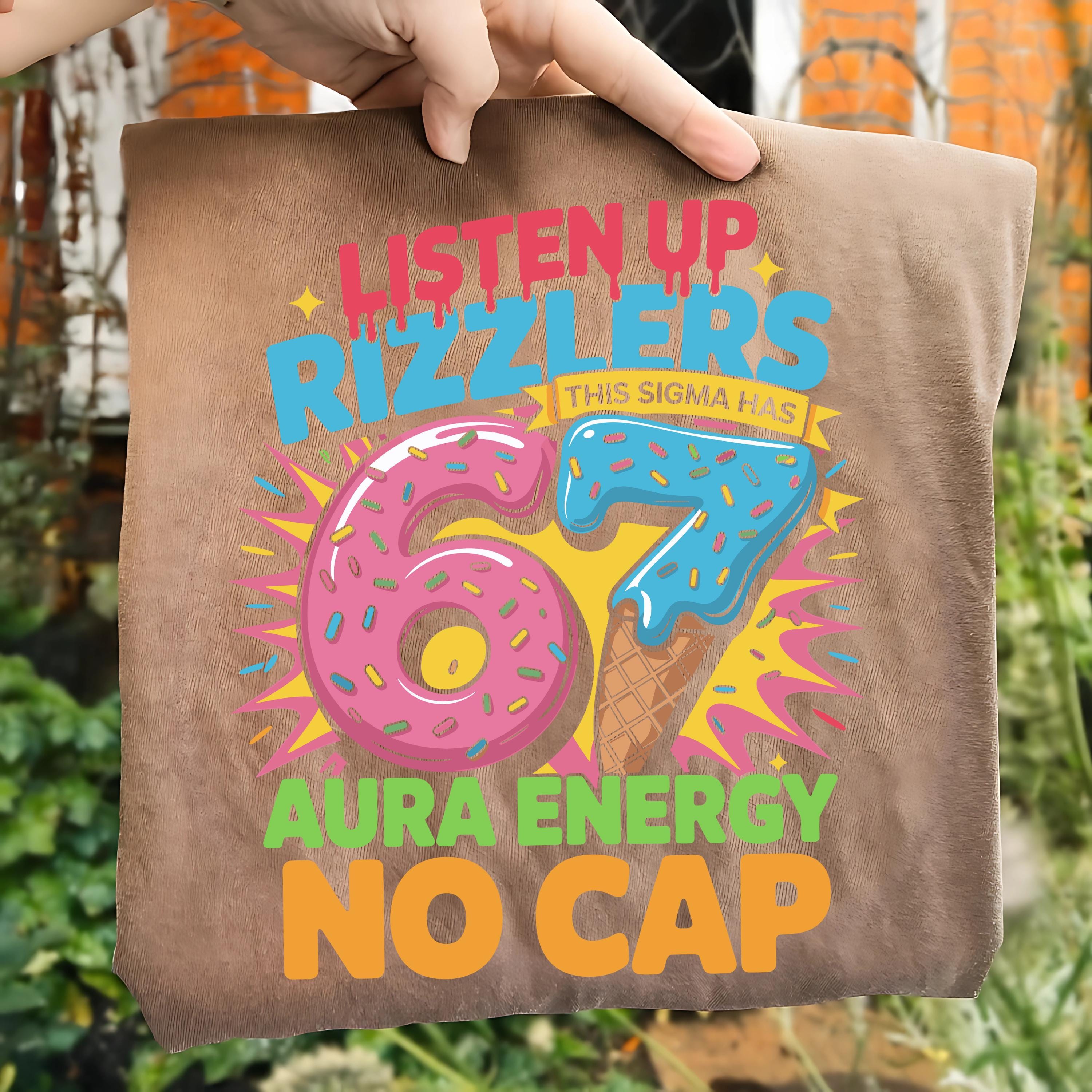 Listen up Rizzlers This Sigma Has 67 Aura Energy Svg Png, 67 Six Seven ...