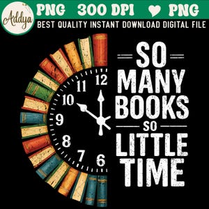 Könnte beinhalten: Eine schwarze digitale Datei mit einem Uhrdesign mit einem Kreis aus Büchern um das Zifferblatt. Die Zeiger der Uhr zeigen auf 12:00 Uhr. Der Text lautet "SO MANY BOOKS SO LITTLE TIME."
