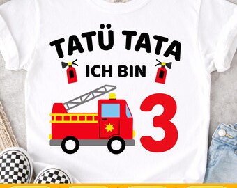 Tatü Tata Ich Bin 3 PNG SVG EPS Dxf, Fire Truck 3rd Birthday Shirt Design, Kids Birthday Digital Download