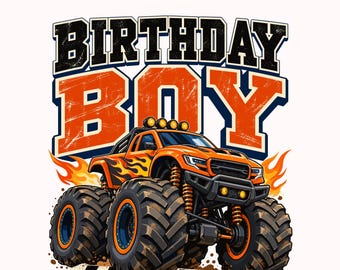 Birthday Boy Monster Truck PNG, Kids Birthday Shirt Design, Off Road Truck Graphic, Boys Party Digital Download