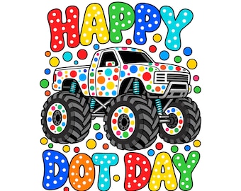 Happy Dot Day Monster Truck PNG, International Dot Day Kids Shirt Design, Boys Back to School, Digital Download