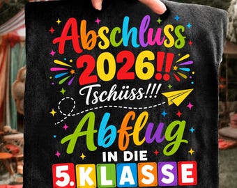 Abschluss 2026 SVG PNG, Tschüss 4 Klasse Abflug in die 5 Klasse, Deutsches Schulabschluss Design