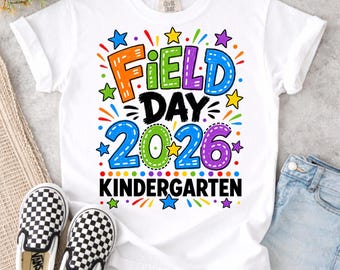 Field Day 2026 Kindergarten SVG PNG, School Field Day Shirt Design, Kids Sports Day Cricut File, Funny School PNG