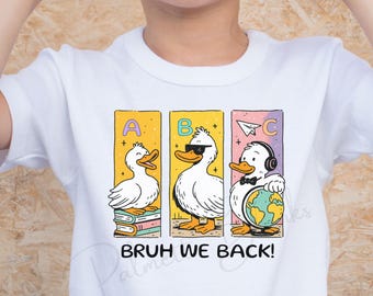Silly Goose Bruh We Back PNG – Cute Back to School Sublimation Design, Silly Goose Back to School PNG, Cute Silly Goose for Sublimation