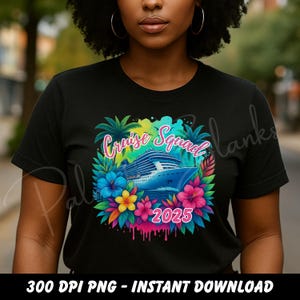 クルーズ・スクワッド 2025 PNG – トロピカルクルーズシャツデザイン – 昇華ファイル 鮮やかなトロピカルPNG – ファミリークルーズシャツ-クルーズバケーションシャツPNG