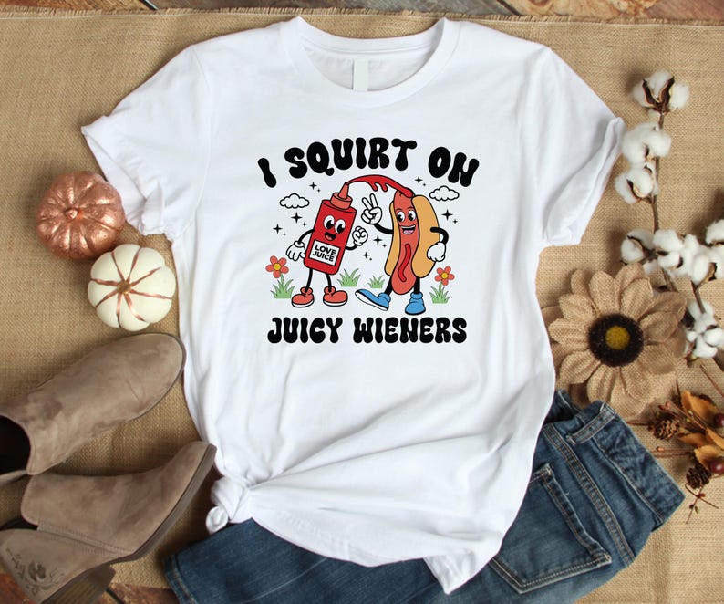 Jag sprutar på saftiga wieners Svg, roliga t-shirts Svg, Cricut, sublimering, vuxenhumor Svg, rå humor Svg, skämtgåva Svg, skämtgåvor Svg bild 3