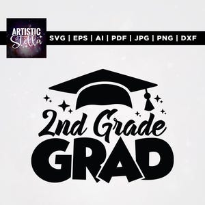May include: Black and white graphic design for a 2nd Grade Grad. The design includes a graduation cap, stars, and the text "2nd Grade GRAD". The Artistic Stella logo is in the upper left corner, with file type options.
