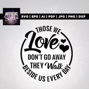 Degenen van wie we houden gaan niet weg svg, in geheugen Svg, Cricut, sublimatie, iemand van wie we houden Svg, in Heaven Svg, hemel svg, bruiloft Svg, vinyl