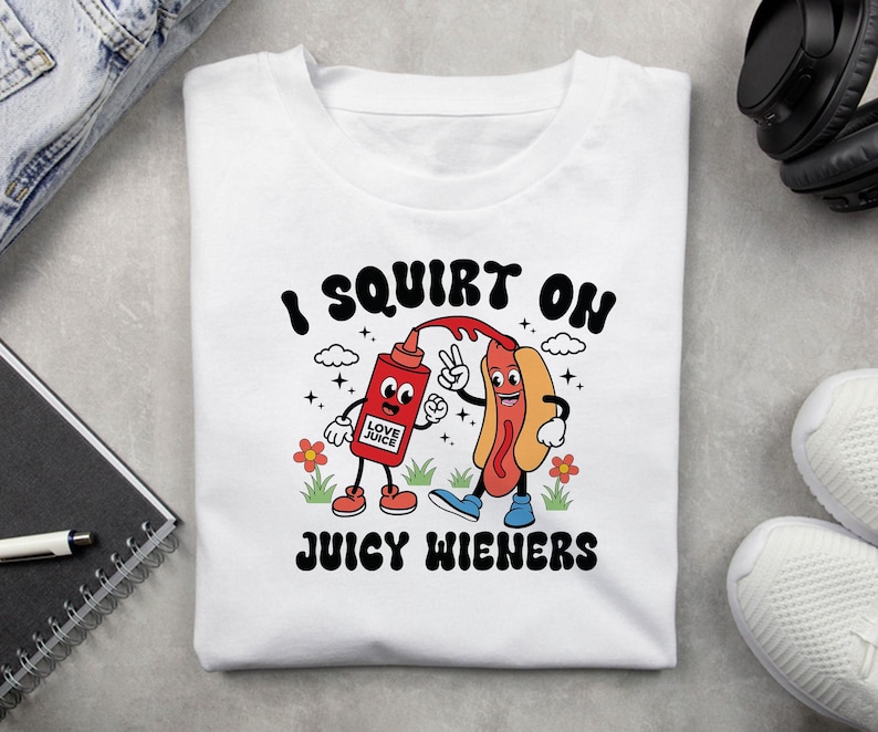 Jag sprutar på saftiga wieners Svg, roliga t-shirts Svg, Cricut, sublimering, vuxenhumor Svg, rå humor Svg, skämtgåva Svg, skämtgåvor Svg bild 4