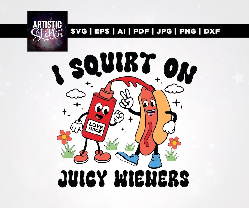 Jag sprutar på saftiga wieners Svg, roliga t-shirts Svg, Cricut, sublimering, vuxenhumor Svg, rå humor Svg, skämtgåva Svg, skämtgåvor Svg bild 1