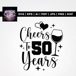 Skål för 50 år SVG, 50-årsdagsdesign (digital nedladdning)
