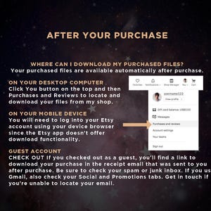 May include: Image with text: "AFTER YOUR PURCHASE". Instructions on how to download purchased files from Etsy, including desktop and mobile device steps. A screenshot shows the "Purchases and reviews" option.
