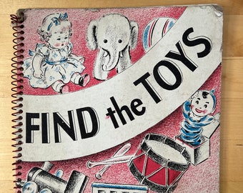 Find the Toys, book by Marion Ridgway, pictures by Helen Smith, published by Franklin Watts, 1946.