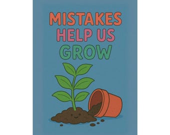Growth Mindset Poster, Teacher Art, School Counselor Poster, Therapy Office Decor, Mistakes Help Us Grow, Visual Aid Neurodivergent Poster