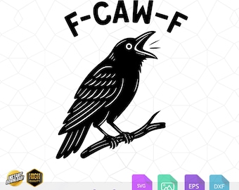 Cuervo divertido F-caw-f Diseño sarcástico SVG, PNG, DXF (Archivo digital)