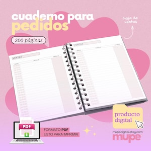 May include: Open notebook with spiral binding, labeled "cuaderno para pedidos" and "200 p&aacute;ginas". The notebook is open to a spread with lined pages for sales tracking. A laptop displays a PDF file, with text "FORMATO PDF LISTO PARA IMPRIMIR".