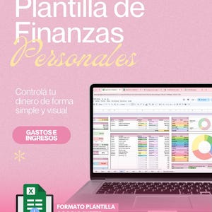 Puede incluir: Un ordenador portátil muestra una hoja de cálculo financiera con gráficos y datos coloridos. La imagen incluye texto en español: "Plantilla de Finanzas Personales" y "Controlá tu dinero de forma simple y visual." La imagen también incluye el texto "GASTOS E INGRESOS" y "FORMATO PLANTILLA GOOGLE SHEETS."