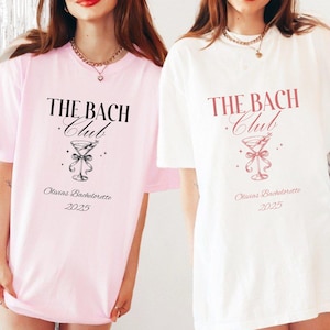The Bach Club Bachelorette Party Shirts: Custom Comfort Colors Tees