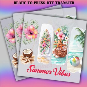 May include: Ready to press DTF transfer sheets with watercolor illustrations. Designs include hibiscus flowers, a surfboard, a basket of shells and starfish, a beach ball, and the text "Summer Vibes."