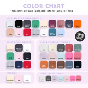 The image is a color chart that provides a visual representation of various clothing items, including baby, toddler, adult T-shirts, long sleeves, and tote bags, with different color options available.