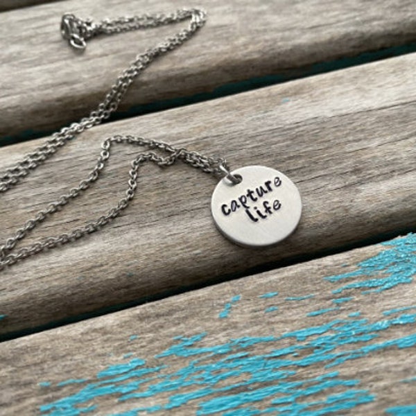 Inspiration Necklace- "capture life" pendant on an 18 inch stainless steel chain- Only 1 Available- Clearance Necklace