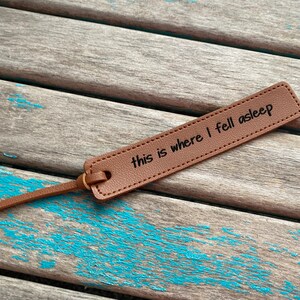 Leather Bookmark - &quot;this is where I fell asleep&quot;