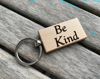 Kindness Keychain- "Be Kind" -Wood Keychain