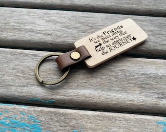 Friendship Keychain: Wood & Leather, Inspirational Quote