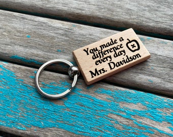 Personalized Teacher Keychain “You made a difference every day” with the teacher name of your choice - Personalized Teacher Gift