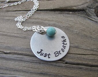 Inspiration Necklace- "Just Breathe" with an accent bead of your choice