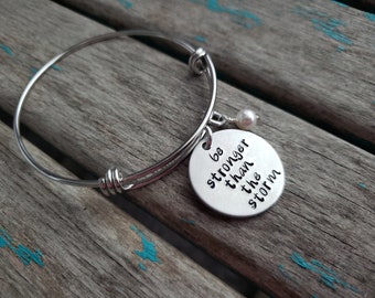 Be Stronger Than the Storm Inspiration Bracelet- "be stronger than the storm" with an accent bead of your choice