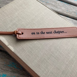 Leather Bookmark - &quot;on to the next chapter...&quot;