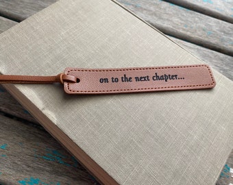 Leather Bookmark - "on to the next chapter..."