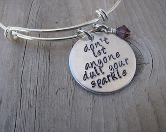 Don't Let Anyone Dull Your Sparkle Inspiration Bracelet- "don't let anyone dull your sparkle" with an accent bead of your choice- Bracelet