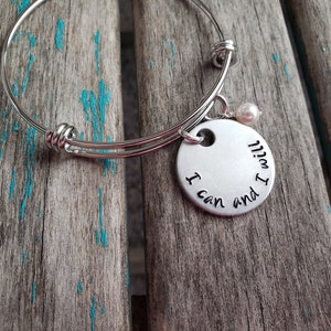 Hand Stamped Inspirational Bangle Bracelet: &quot;I Can and I Will&quot;