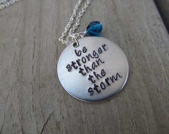 Inspiration Necklace- "be stronger than the storm" with an accent bead in your choice of colors- Hand-Stamped Jewelry