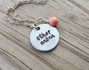 Stepmom Necklace- Gift for Stepmom- Hand-Stamped Necklace- "other mom" with an accent bead of your choice