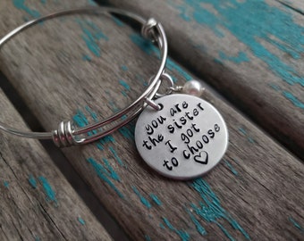 Friendship Inspiration Bracelet- "you are the sister I got to choose" with an accent bead of your choice