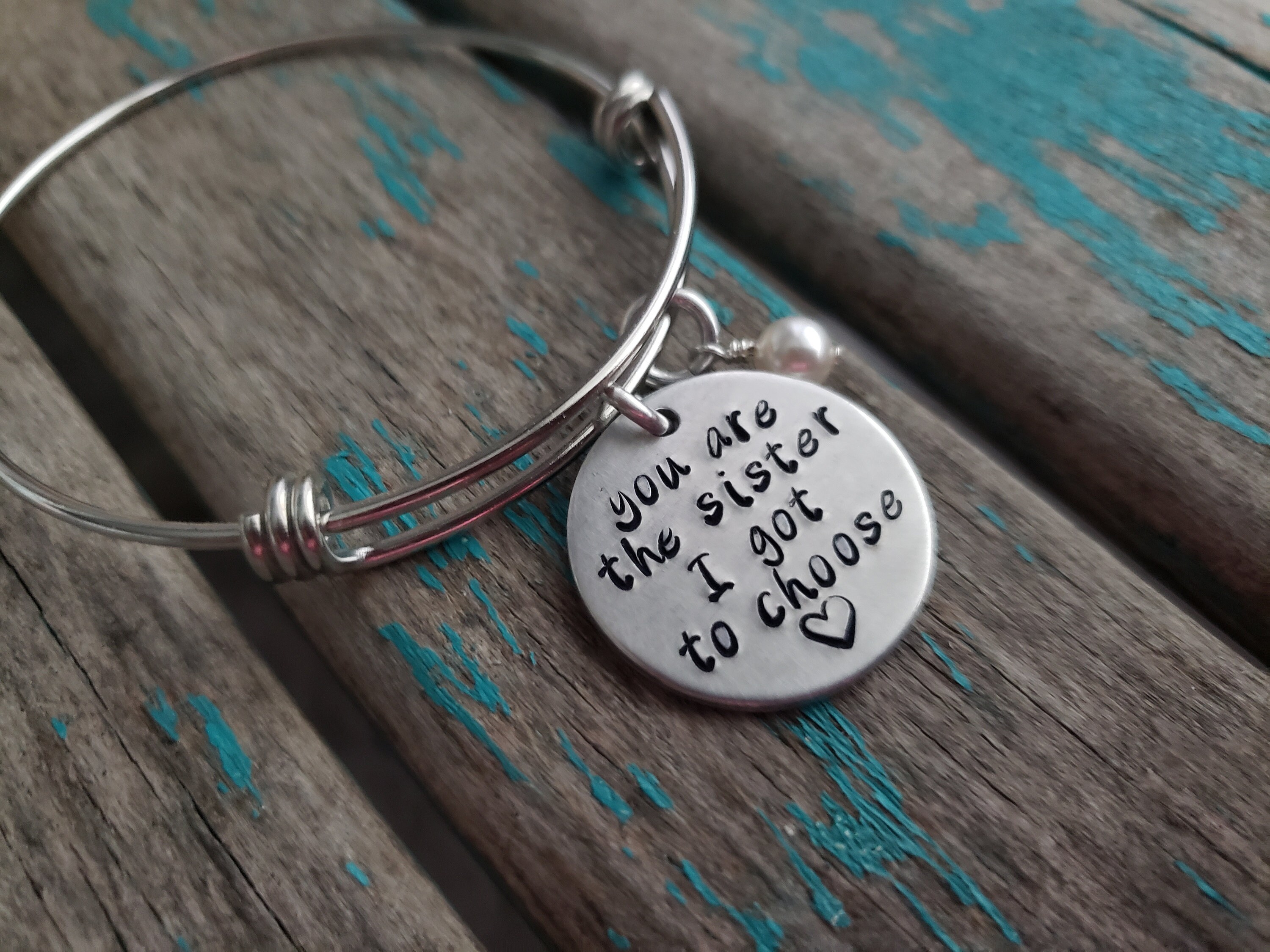 Friendship Inspiration Bracelet you Are the Sister I Got to Choose