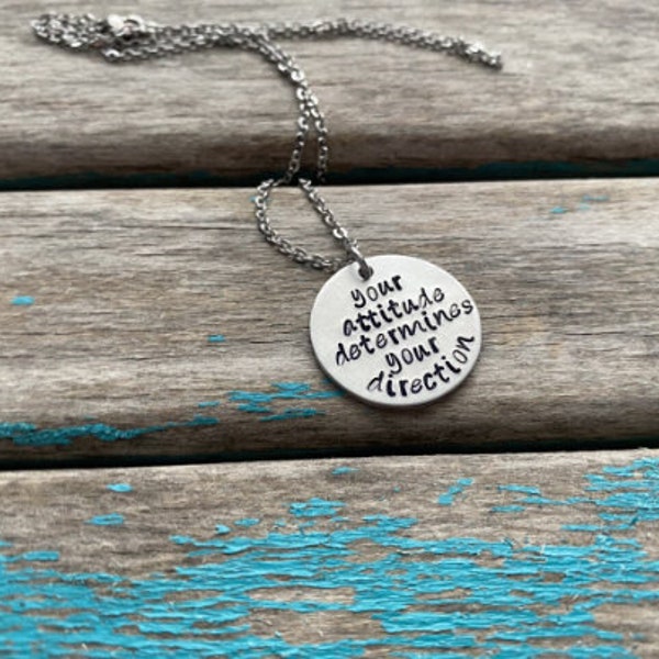 Attitude Inspiration Necklace- "your attitude determines your direction" pendant on an 18 inch stainless steel chain- Only 1 Available