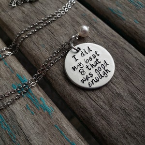 Do Your Best Necklace -"I did my best & that was good enough" with an accent bead of your choice