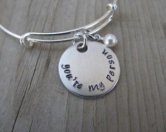 Friendship Bracelet- Inspiration Bangle Bracelet- "you're my person" with an accent bead of your choice