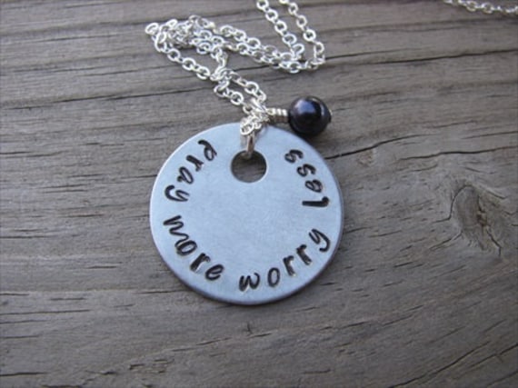Inspiration Necklace- "pray more worry less" with an accent bead of your choice