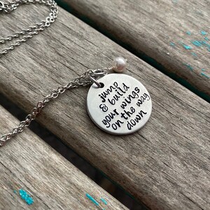 Inspiration Necklace - Hand-Stamped Necklace- &quot;jump & build your wings on the way down&quot; with an accent bead of your choice