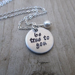 Hand-Stamped Inspiration Necklace- "be true to you" with an accent bead in your choice of colors