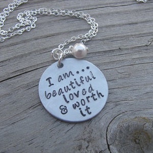 Inspiration Necklace- "I am...beautiful loved & worth it" with an accent bead in your choice of colors