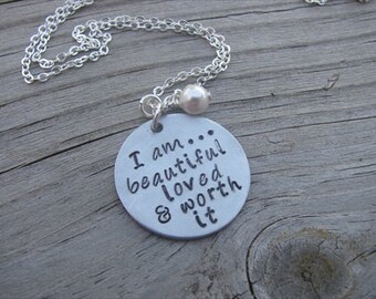 Inspiration Necklace- "I am...beautiful loved & worth it" with an accent bead in your choice of colors