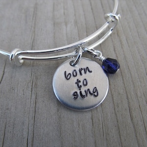 Born to Sing Inspiration Bracelet- Hand-Stamped &quot;born to sing&quot; Bracelet with an accent bead in your choice of colors