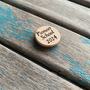 Lapel Pin- &quot;Pioneer School (year of your choice)&quot; -pin or magnetic
