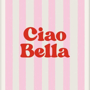 Ciao Bella Printable Wall Art – Pink and White Striped Italy-Inspired Print, Cute Feminine Decor, Digital Download